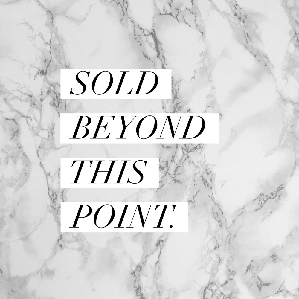 Sold beyond this point.